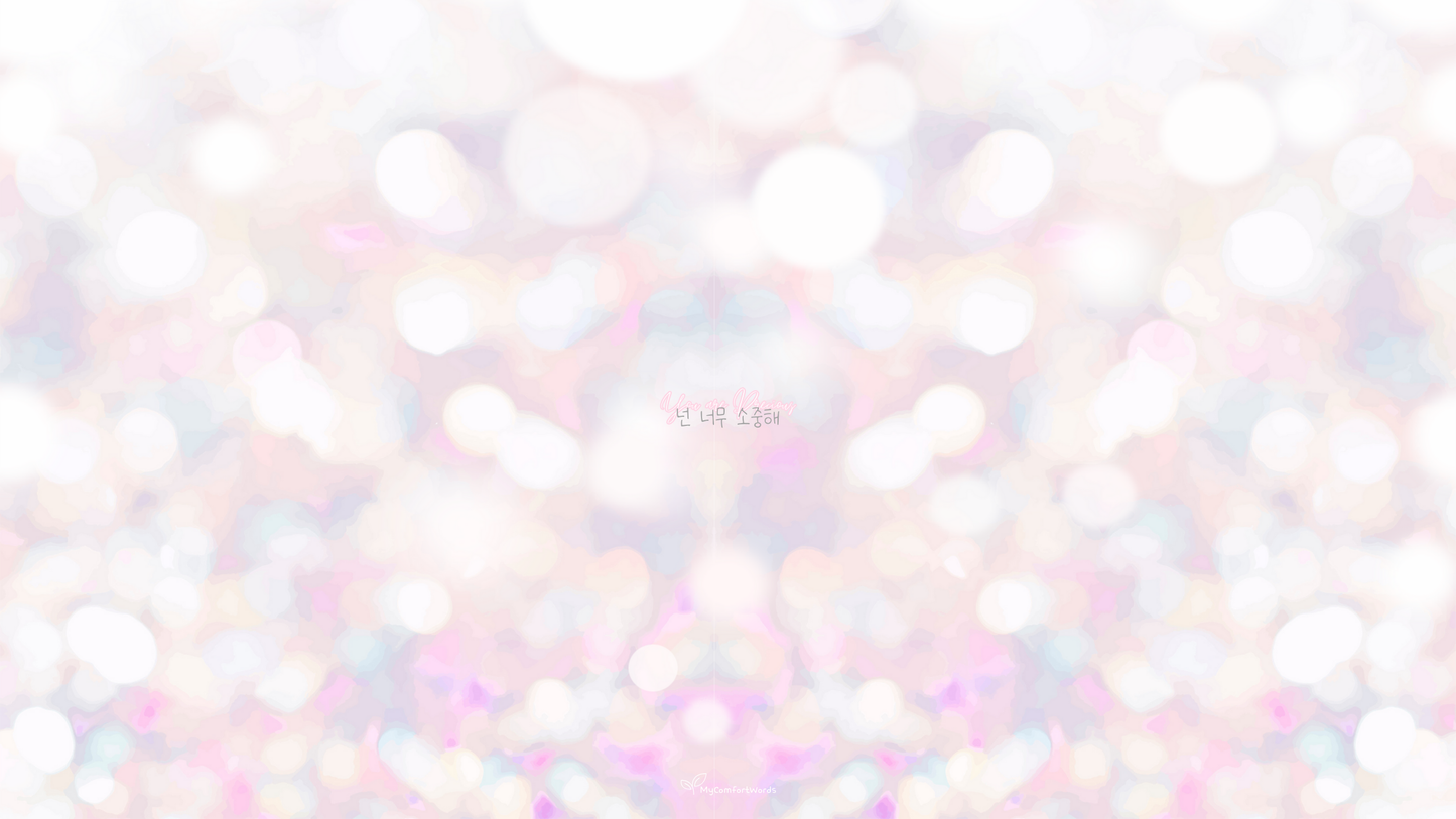 You Are Precious Desktop Wallpaper